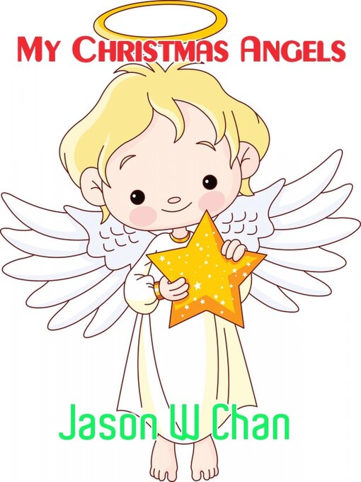 Title details for My Christmas Angels by Jason W. Chan - Available